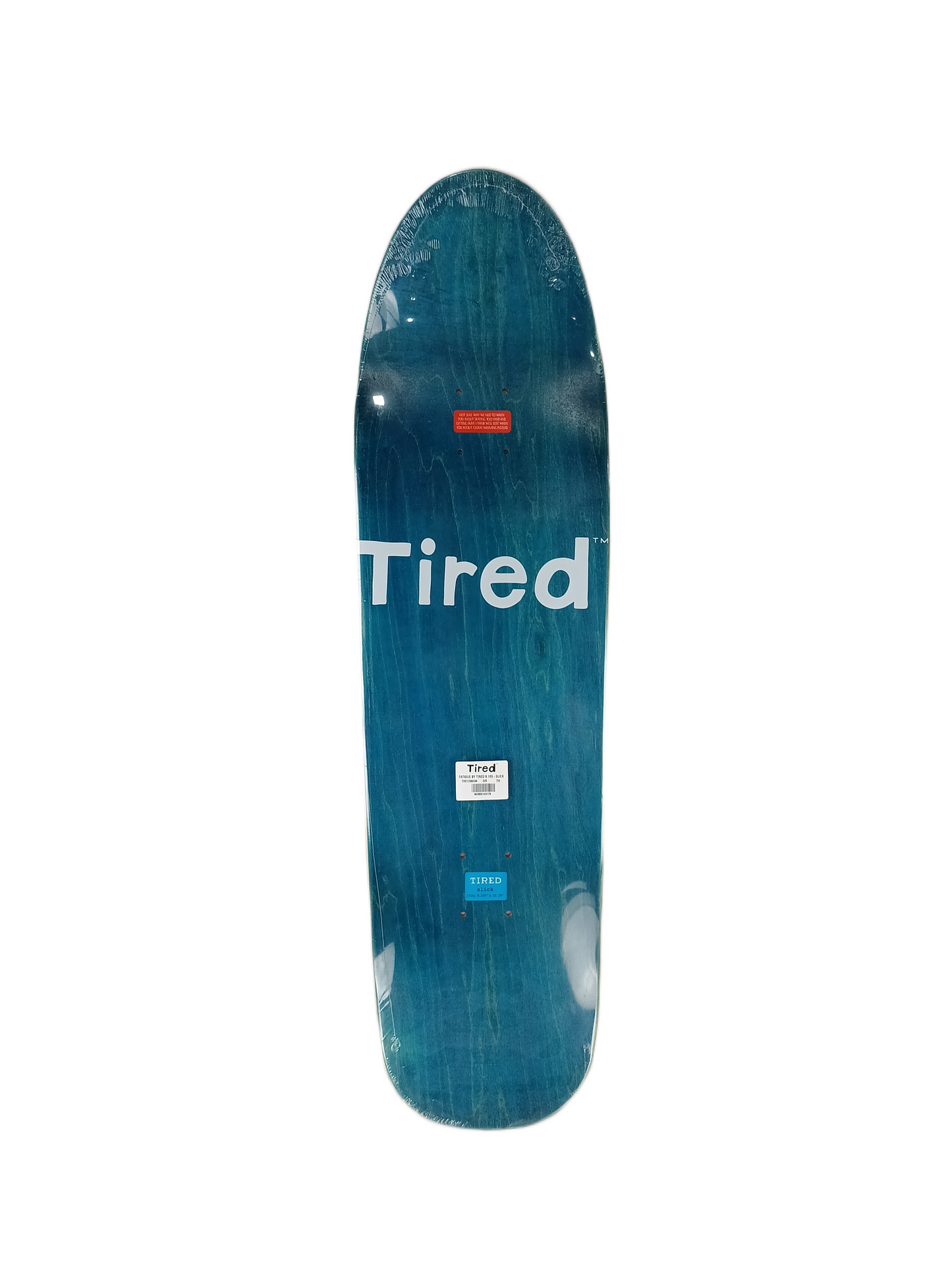 Tired Fatigue By Tired Slick Size 9.189" X 32.28 Vintage NOS Deck RP