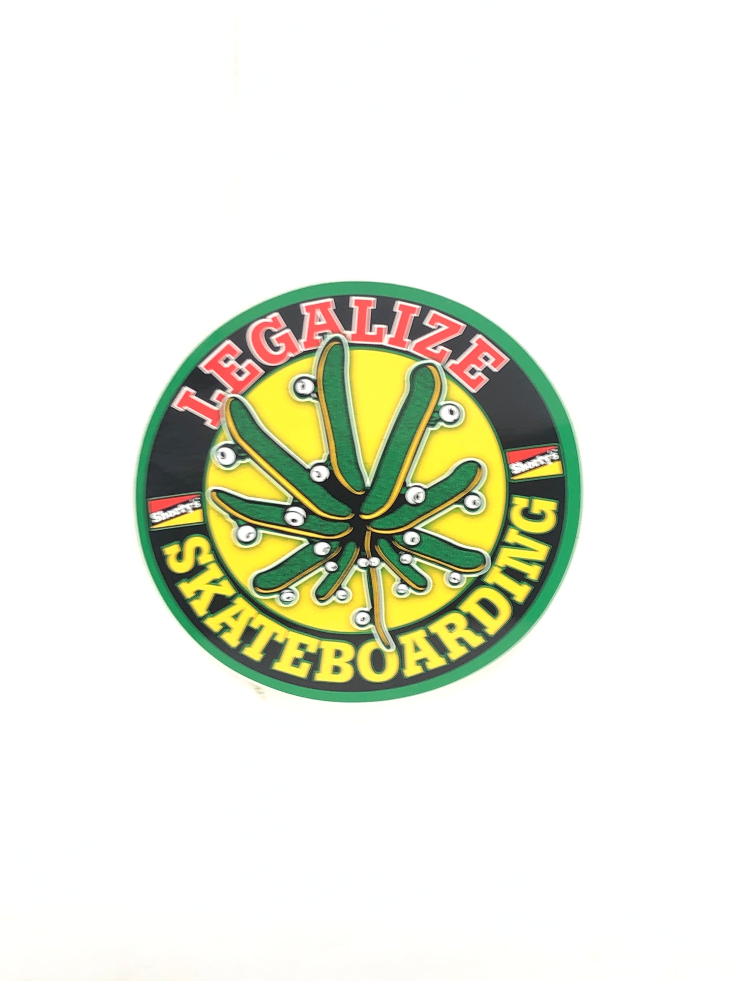 Shorty's Skateboarding Legalize Skateboarding 6" x 6" Green Red Yellow Vintage NOS Sticker
