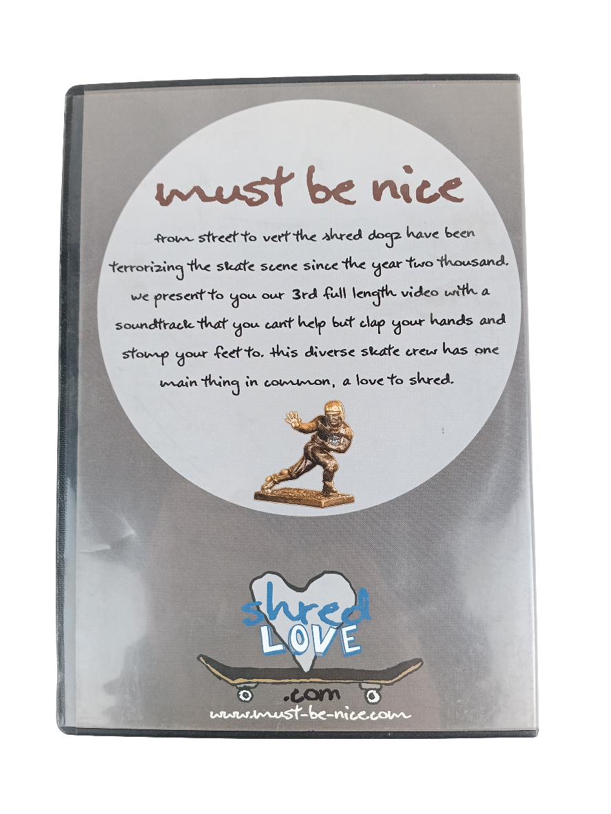 Shred Dogs Must Be Nice 2006 DVD Video