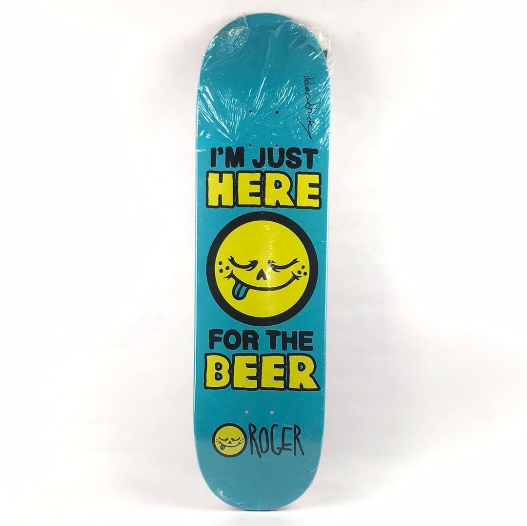 Roger Here For The Beer Signed Blue/Yellow 8.5" Skateboard Deck