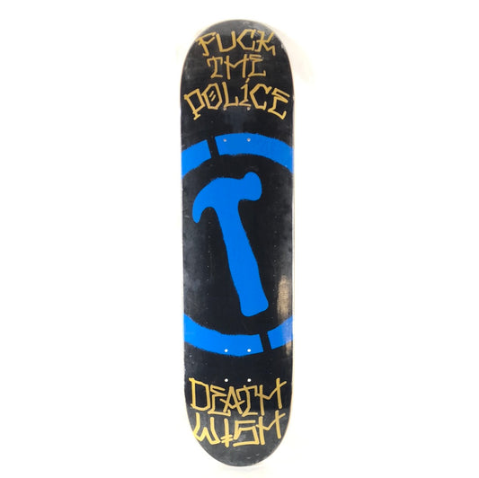 Deathwish Jim Greco Fuck The Police Hammer Black/Blue/Gold Size 8" Skateboard Deck