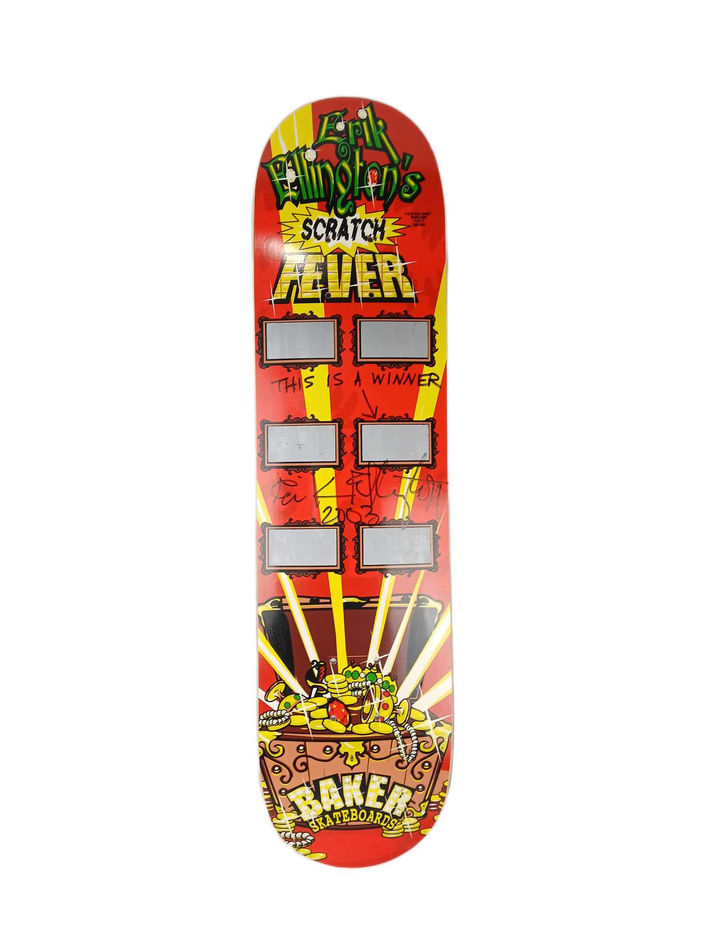 Baker Erik Ellington Scratch Fever Autographed This Is A Winner Red Multi Size 7.5" Vintage NOS Deck