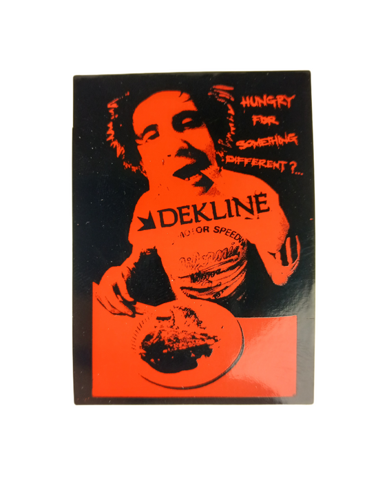 Dekline Hungry For Something Different? Black Red 1.75" X 2.25" Vintage NOS Sticker