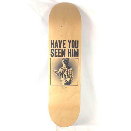 Brujaria "Have You Seen Him" Blank/Black Size 8.5 Skateboard Deck