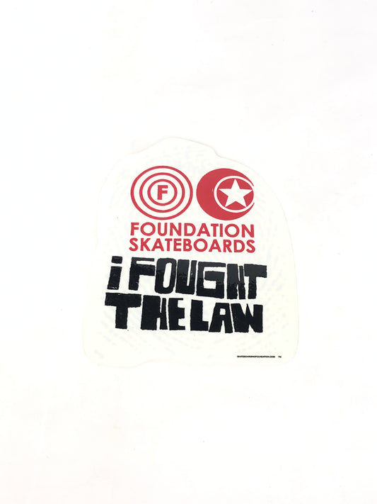 Foundation Skateboards I fought the law Clear Black Red 5.5" x 4.5" Sticker