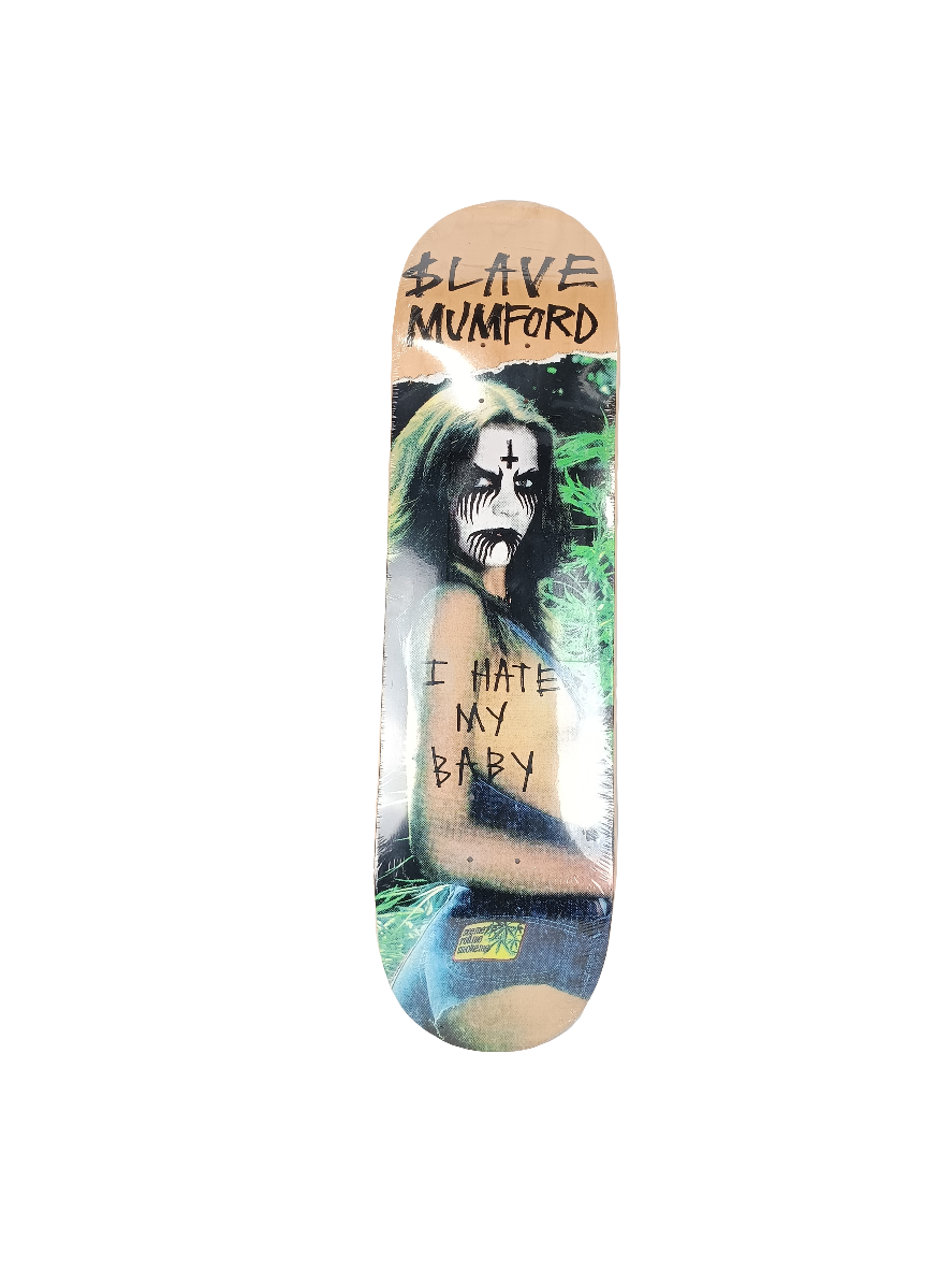 Slave Mat Mumford "I Hate My Baby Graphic Blank Multi Color Size 8.5 Skateboard Deck