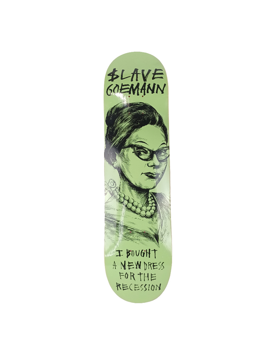 Slave Jon Goemann Recession Dress Green/Black 8.0 Skateboard Deck