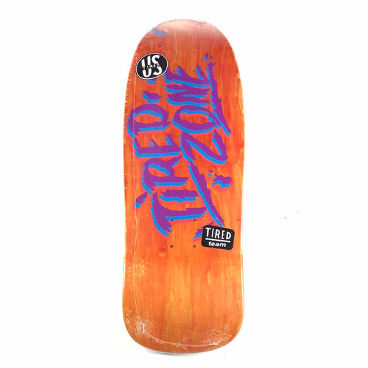 Tired Team Tired Zone Orange 9.75'' Skateboard Deck