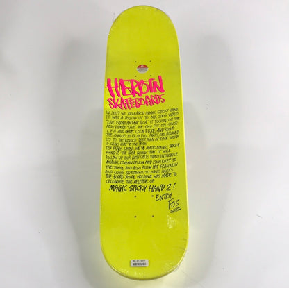 Heroin Team Magic Sticky Hand 2 Yellow 8.25 Skateboard deck