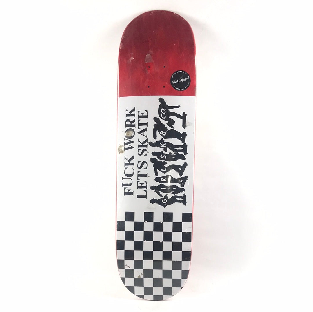 Girl Rick Howard Fuck Work Red/White/Black 8.5" Skateboard deck